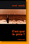 C'est quoi la philo ?